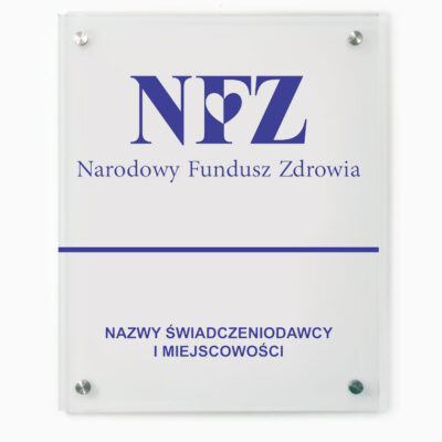 Szklana tablica dla świadczeniodawcy NFZ, Narodowy Fundusz Zdrowia 60x75cm